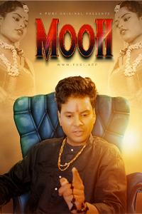 Mooh (2023) UNRATED Hindi Fugi Short Film Full Movie